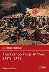 The Franco-Prussian War 1870-1871