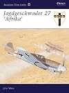 Jagdgeschwader 27 'Afrika' (Osprey Aviation Elite 12)