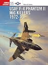 USAF F-4 Phantom II MiG Killers 1972-73 (Combat Aircraft)