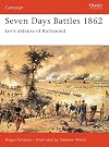 Seven Days Battles 1862: Lee's Defense of Richmond