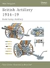 British Artillery 1914-19: Field Army Artillery (New Vanguard)