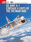US Navy A-7 Corsair II Units of the Vietnam War (Osprey Combat Aircraft 48)