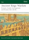Ancient Siege Warfare: Persians, Greeks, Carthaginians and Romans 546-146 BC