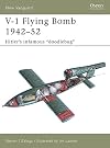 V-1 Flying Bomb 1942-52: Hitler's infamous 'doodlebug' (New Vanguard)