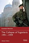 The Collapse of Yugoslavia 1991-1999