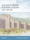 Ancient Greek Fortifications 500-300 BC