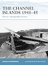 The Channel Islands 1941-45: Hitler's Impregnable Fortress