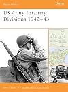 US Army Infantry Divisions 1942-43 (Battle Orders)