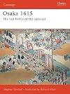 Osaka 1614-15: The Last Samurai Battle