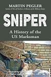 Sniper : a history of the US marksman