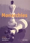 Monarchies: What are Kings and Queens For?