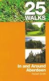 25 Walks: Aberdeen (25 Walks)