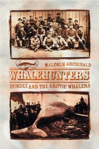 Whalehunters: Dundee and the Arctic Whalers cover