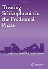 Treating Schizophrenia in the Prodromal Phase