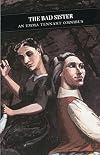 The Bad Sister: An Emma Tennant Omnibus