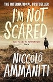 I’m Not Scared