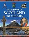 The History of Scotland for Children