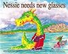 Nessie Needs New Glasses