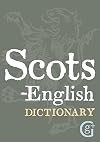 Scots-English English-Scots Dictionary (English and Scots Edition)