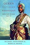 Phoenix: Queen Victoria's Maharajah: Duleep Singh 1838-93