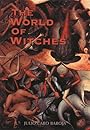 The World of the Witches (Phoenix Press) - Julio Caro Baroja