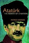 Ataturk: The Rebirth of a Nation