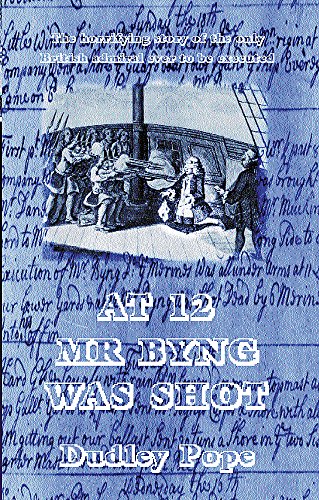 At 12 Mr. Byng was Shot cover