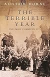 The Terrible Year: The Paris Commune, 1871