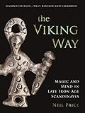 The Viking Way Magic And Mind In Late Iron Age Scandinavia