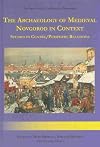 The Archaeology of Medieval Novgorod in Context: A Study of Centre/Periphery Relations