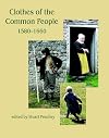 Clothes of the Common People 1580 - 1660