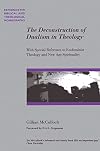 The Deconstruction of Dualism in Theology: With Special Reference to Ecofeminist Theology and New Age Spirituality (Paternoster Theological Monographs)