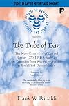 The Tribe of Dan : The New Connexion of General Baptists 1770-1891: A Study in the Transition from Revival Movement to Established Denomination (Studies in Baptist History and Thought)