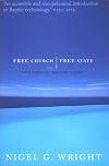 Free Church, Free State: The Positive Baptist Vision