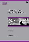 Theology After Neo-Pragmatism