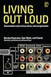 Living Out Loud: Conversations about Virtue, Ethics and Evangelicalism