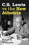 C S Lewis vs the New Atheists