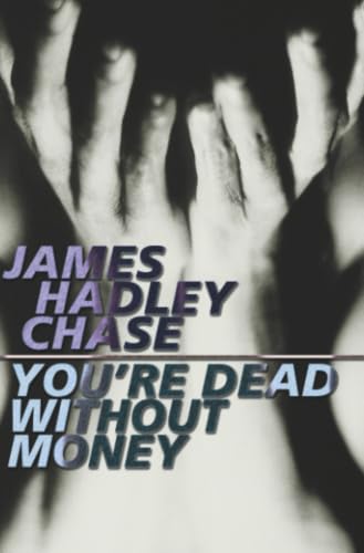 You're Dead Without Money book cover