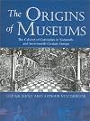 The Origins of Museums: The Cabinet of Curiosities in Sixteenth- and Seventeenth-Century Europe