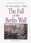 10 November 1989: The Fall of the Berlin Wall