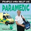 People Who Help Us: Paramedic