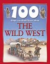 The Wild West (100 Facts)