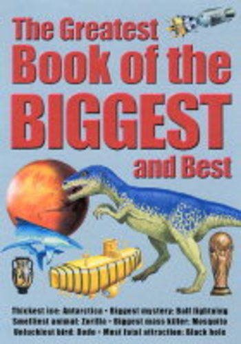 Cover of The greatest book of the biggest and best