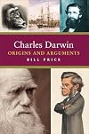 Charles Darwin: Origins and Arguments (Pocket Essential series)