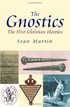 The Gnostics: The First Christian Heretics (Pocket Essential series)