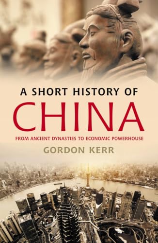 A Short History of China: From Ancient Dynasties to Economic Powerhouse book cover