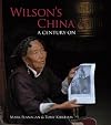 Wilson's China: A Century On