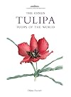Genus Tulipa, The: Tulips of the World (Botanical Magazine Monograph)