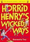Horrid Henry's Wicked Ways