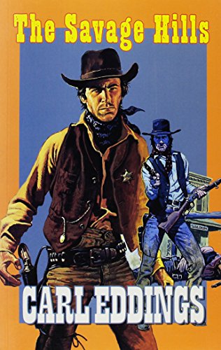 The Savage Hills (As: Carl Eddings) cover